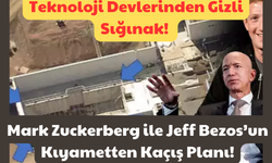 Teknoloji Devlerinden Gizli Sığınak: Mark Zuckerberg ile Jeff Bezos’un Kıyametten Kaçış Planı!
