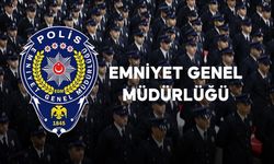 EGM'de 19 Bin Personelin Atama Sonuçları Açıklanıyor