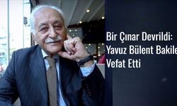 Edebiyat Yasta: Şair Yavuz Bülent Bâkiler Vefat Etti