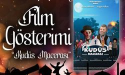 “Kudüs Macerası” Erzincan’da Gösterilecek