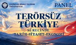 EBYÜ'de 'Terörsüz Türkiye Sürecinde Tarih-Siyaset-Ekonomi' paneli düzenlenecek