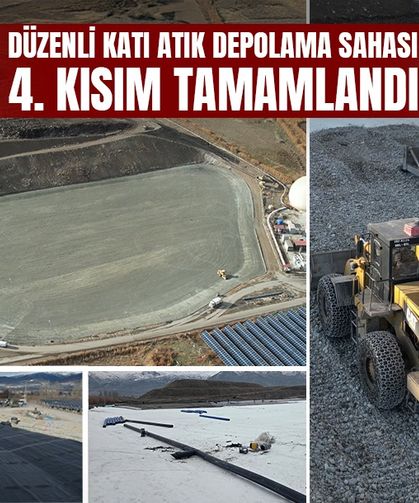 Erzincan Belediyesi Düzenli Katı Atık Depolama Sahası 4. Kısım Tamamlandı