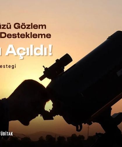 TÜBİTAK'tan Gökyüzü Gözlem Etkinliklerine 500 Bin TL Destek