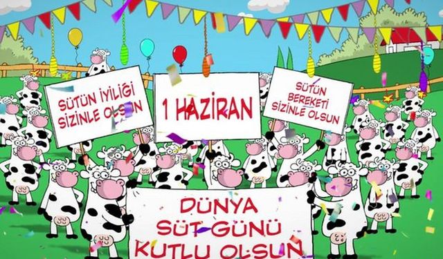 1 Haziran Dünya Süt Günü Kutlu Olsun