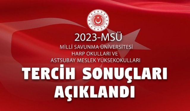 MSÜ Tercih Sonuçları Açıklandı! Son gelişmeler!