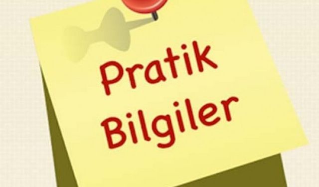 Hayatınızı kolaylaştıracak 15 pratik bilgi