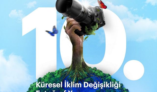 10. Küresel İklim Değişikliği Fotoğraf Yarışması’na Başvuru için Son on gün