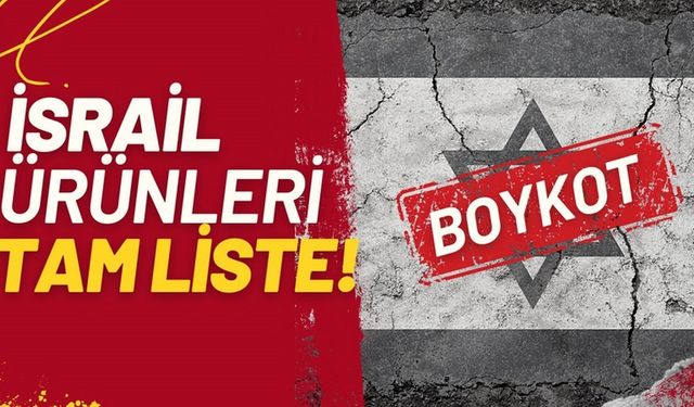 İsrail’e ait markalar neler? Bir ürün İsrail malı mı, Türk malı mı nasıl anlarız?