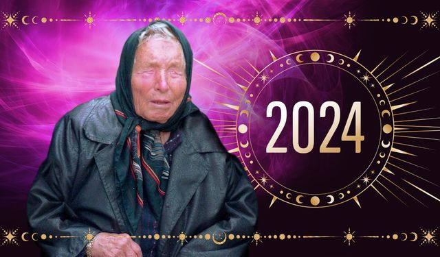 Ünlü Kâhin Baba Vanga’nın 2024 Yılı Hakkındaki 9 Ürkütücü Kehaneti