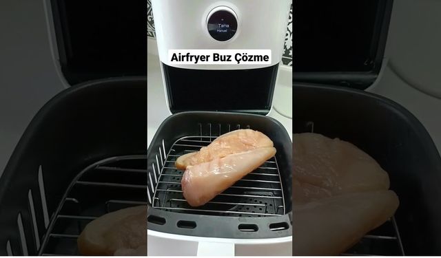 Airfryer Buz Çözme Özelliği Nedir ve Nasıl Kullanılır?