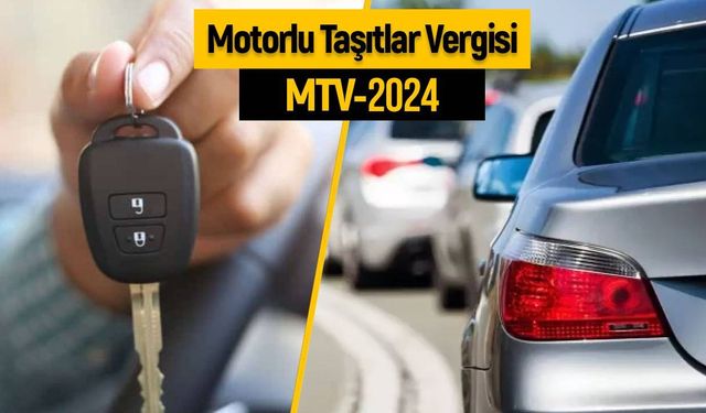 2024 Motorlu Taşıtlar Vergisine (MTV) ne kadar ödeyeceğiz?