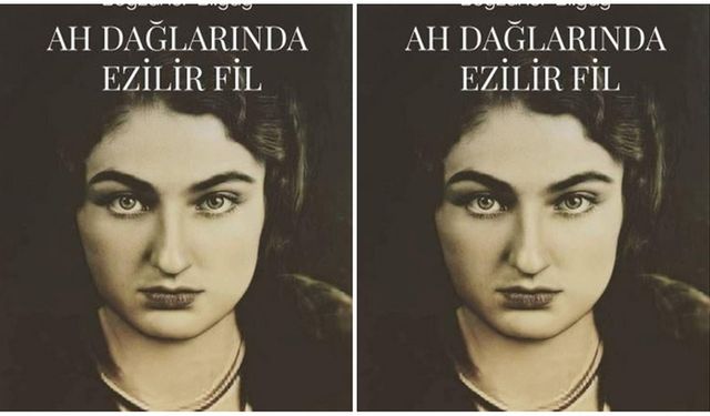 'Ah Dağlarında Ezilir Fil' Raflarda!