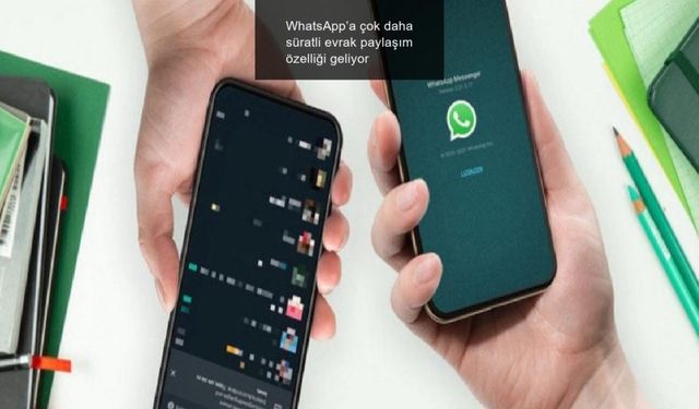 WhatsApp' için yeni dosya paylaşım özelliği