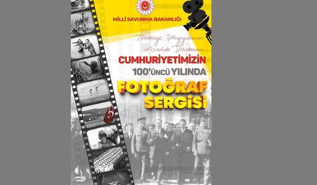 MSB'den Cumhuriyet'in 100'üncü yılına özel fotoğraf sergisi