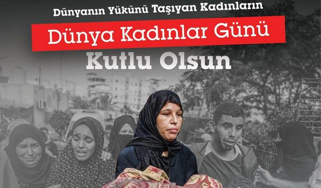 KADEM, Dünya Kadınlar Günü’nde “Dünyanın Yükünü Omuzlarında Taşıyan Kadınlara” dikkat çekiyor