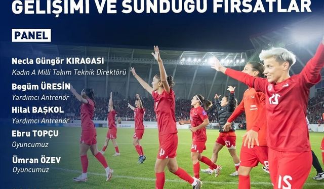 Kadın futbolunun gelişimine yönelik panel düzenlenecek