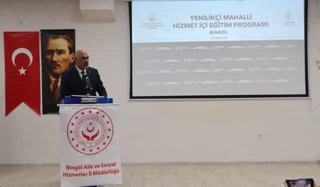 Bingöl'de Aile Ve Sosyal Hizmetlerde kalite artırılacak