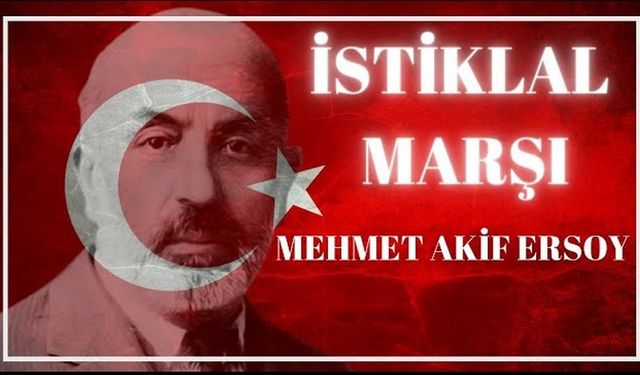 Mehmet Akif Ersoy'un Milli Marş Yolculuğu