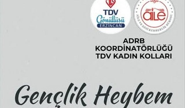 Gençlik Heybem! Erzincanlı gençler “Sohbet Günlüğüm’de buluşacak