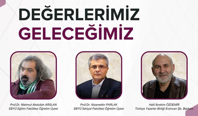 Erzincan'da Anlamlı Buluşma: Değerlerimiz, Geleceğimiz!