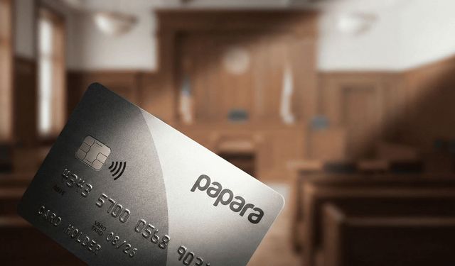 Papara Kullananlar Dikkat: Flaş Karar Çıktı!