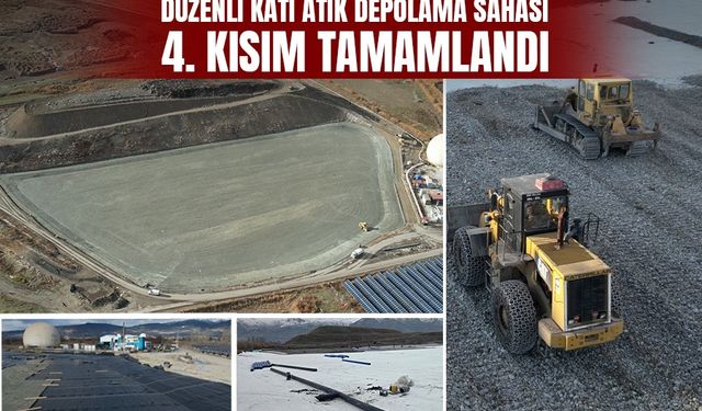 Erzincan Belediyesi Düzenli Katı Atık Depolama Sahası 4. Kısım Tamamlandı