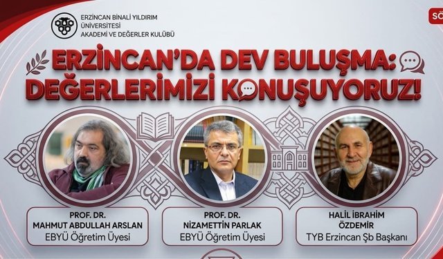"Değerler" Refahiye'de masaya yatırılıyor