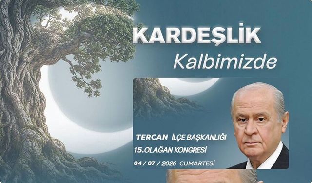 Tercan’da MHP Heyecanı Başladı: 15. Olağan Kongre İçin Gözler Bu Tarihte!