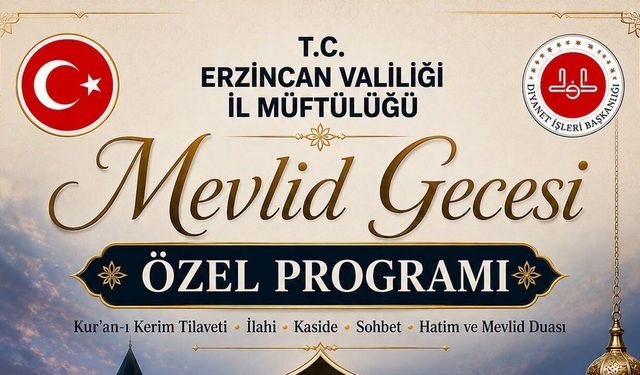 Erzincan İl Müftülüğü'nden Mevlid Gecesi Özel Programı