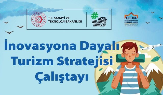 Erzincan Turizminde Yeni Dönem: KUDAKA İnovasyon Çalıştayı Başlıyor!