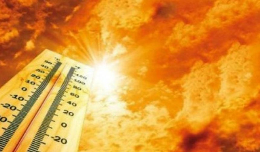 Türkiye'de sıcaklık rekorları kırılacak