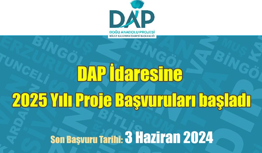 DAP idaresine 2025 yılı proje başvuruları başladı