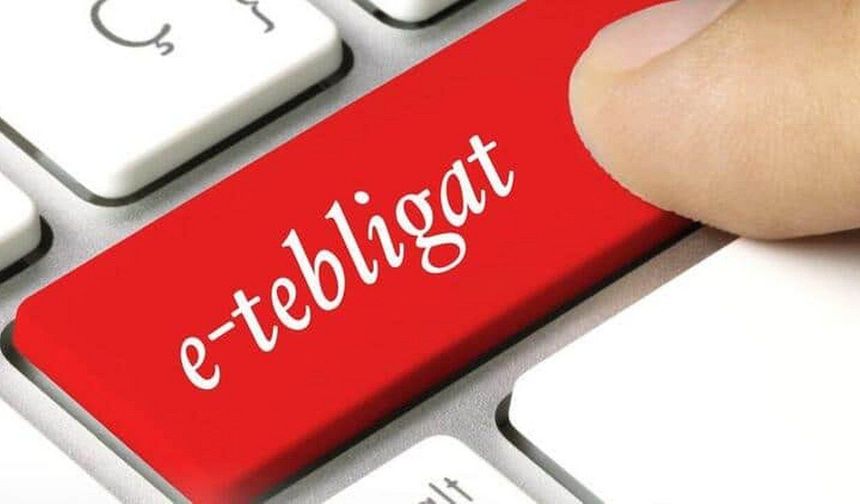 Görmedim Demeyin! Vergi Tebligatları Artık Elektronik Olarak Yapılacak