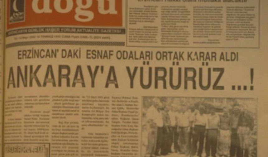 (1992'de Bugün) Erzincan’daki Esnaf Odaları Ortak Karar Aldı: Ankara'ya Yürürüz!...