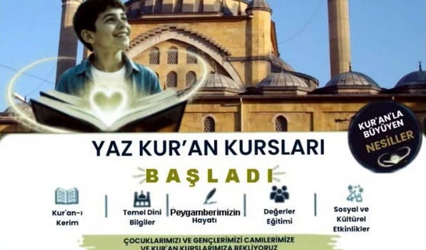 Yaz Kur'an Kursları Kapılarını Açtı!